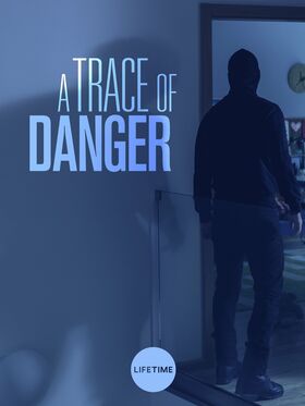 A Trace of Danger